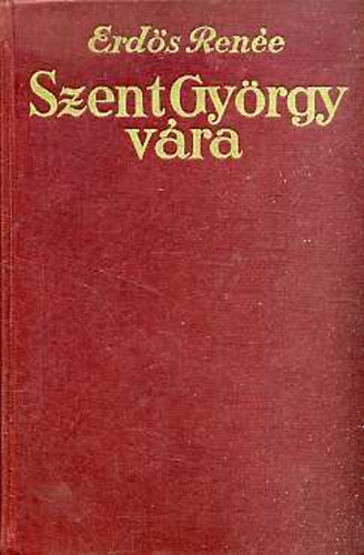 Erdős Renée - Szentgyörgyvára