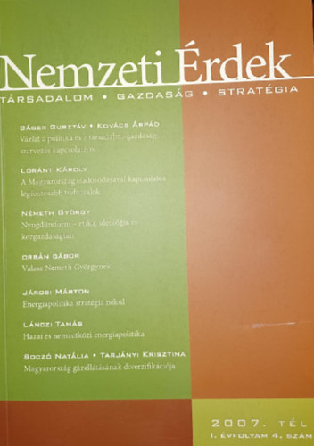 Nemzeti Érdek - Társadalom - Gazdaság - Stratégia 2007. tél I. évf. 4. szám