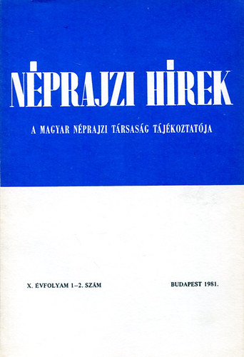 Nprajzi hrek (1981.X. vfolyam 1-2. szm)
