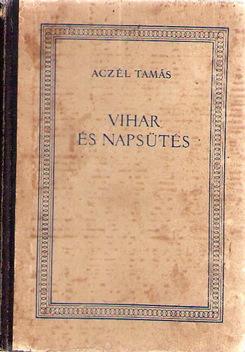 Aczél Tamás - Vihar és napsütés