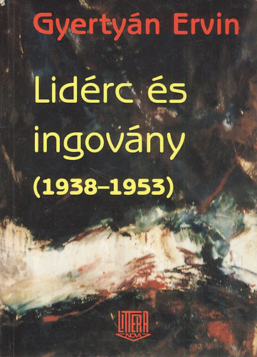 Gyertyn Ervin - Lidrc s ingovny (1938-1953)