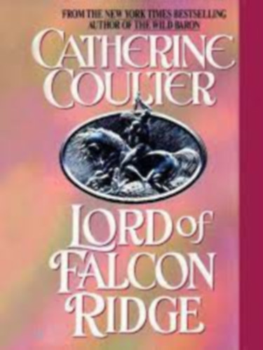 Catherine Coulter - Lord of Falcon Ridge