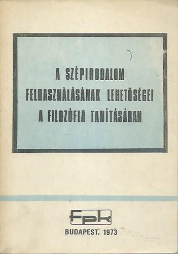 Hajdu Pter - A szpirodalom felhasznlsnak lehetsgei a filozfia tantsban