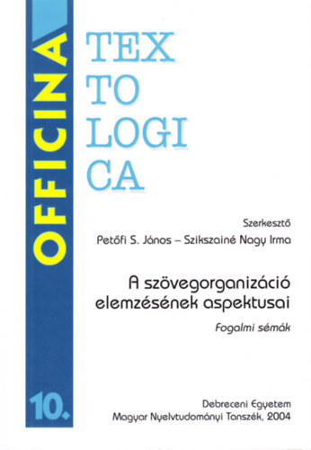 A sz�vegorganiz�ci� elemz�s�nek aspektusai - Fogalmi s�m�k