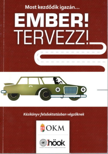 Buczk� Linda, Filep B�lint Kov�cs Zsolt - Ember tervezz! - Most kezd�dik igaz�n...