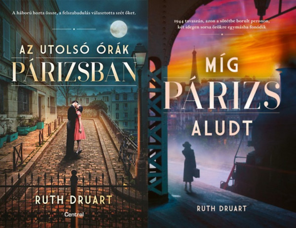 Ruth Druart - 2 db Ruth Druart romantikus regny: Az utols rk Prizsban + Mg Prizs aludt
