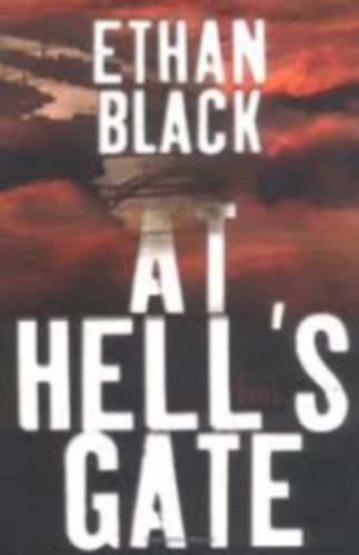 Ethan Black - At Hell's Gate: A Novel