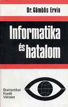 Dr. Gmbs Ervin - Informatika s hatalom