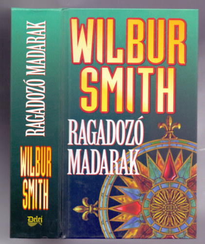 Wilbur Smith - Ragadozó madarak (A Courteneyk újabb nemzedéke)