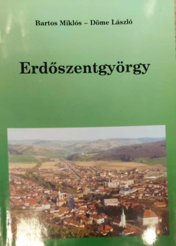 D�me L�szl� Bartos Mikl�s - Erd�szentgy�rgy