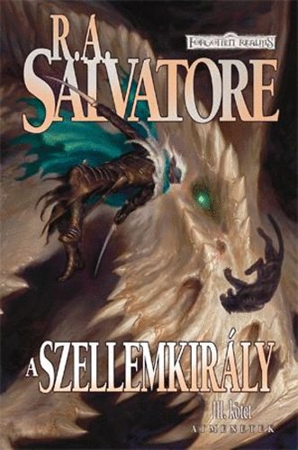 R. A. Salvatore - A szellemkir�ly - �tmenetek III. k�tet