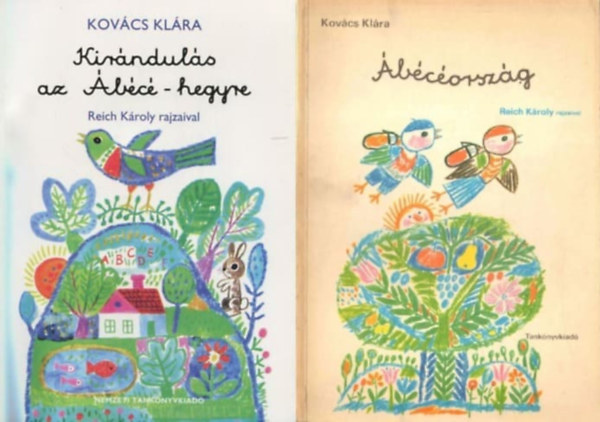 Kovcs Klra - Kirnduls az bc-hegyre + bcorszg (Reich Kroly rajzaival)