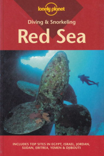 Gavin Anderson, Pete Harrison Jean-Bernard Carillet - Lonely Planet Diving & Snorkeling Red Sea