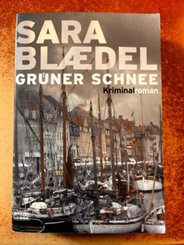 Sara Blaedel - Gr�ner Schnee