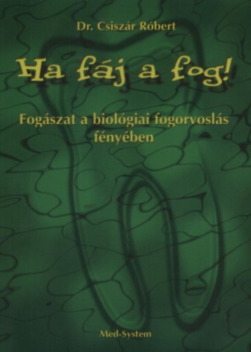 Csisz�r R�bert - Ha f�j a fog!