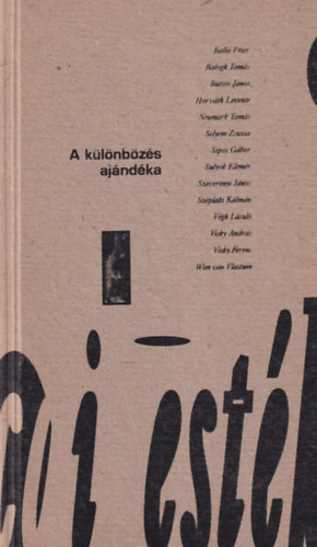 Bálint Ágnes (Szerk.) - A különbözés ajándéka