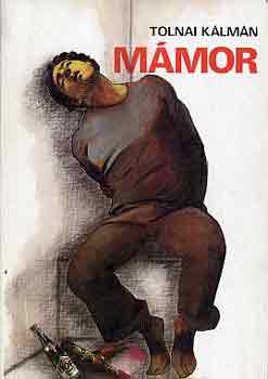 Tolnai Kálmán - Mámor
