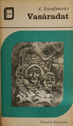 A. Szerafimovics - Vas�radat