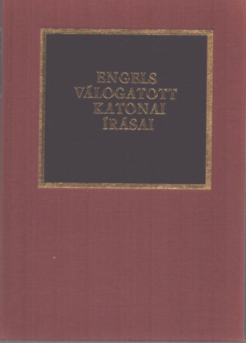 Engels - Engels válogatott katonai írásai