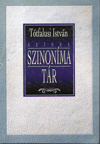Ttfalusi Istvn - Sznes szinonimatr