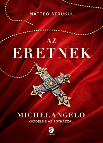 Matteo Strukul - Az eretnek