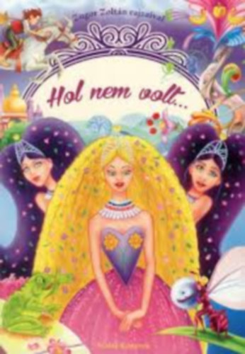 Zugor Zolt�n  (illusztr�tor) - Hol nem volt...