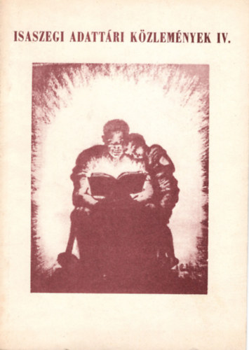 Dr. Drr Sndor, Dr. Kovssy Zoltn, Szatmry Zoltn - Isaszegi adattri kzlemnyek  IV.