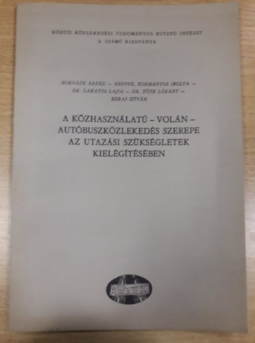 A k�zhaszn�lat�-VOL�N-aut�buszk�zleked�s szerepe az utaz�si sz�ks�gletek kiel�g�t�s�ben