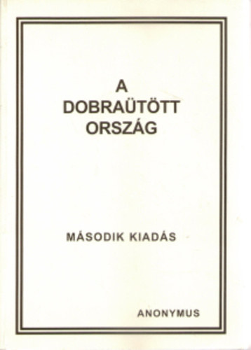 A dobra�t�tt orsz�g-Anonymus