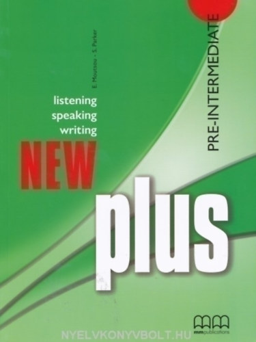Moutsou-Parker - NEW PLUS PRE-INTERMEDIATE STUDENT'S BOOK