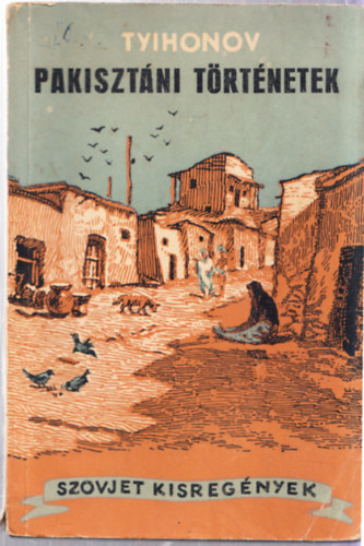 Nyikolaj Tyihonov - Pakisztáni történetek
