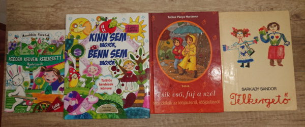 Sarkadi Sándor - 4 mondókás kiadvány óvodásoknak: Kedden kedvem kerekedett (Nyelvtörők), Kinn sem vagyok, benn sem vagyok, Télkergető, Esik eső, fúj a szél