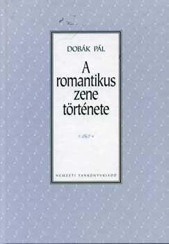 Dobk Pl - A romantikus zene trtnete