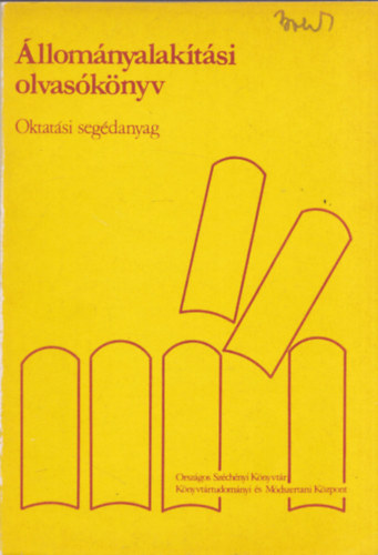 M�ndy G�bor - �llom�nyalak�t�si olvas�k�nyv (Oktat�si seg�danyag)