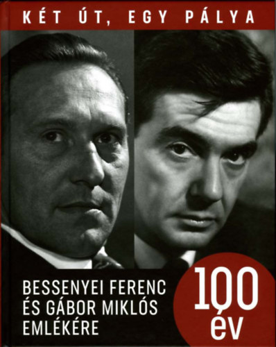 Gbor Mikls Bessenyei Ferenc - Kt t, egy plya - 100 v