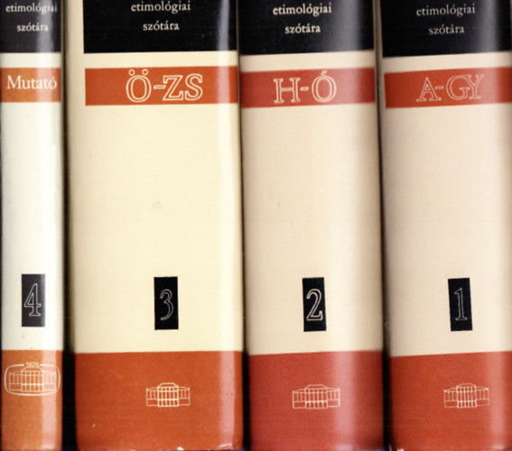 Benkő Loránd (főszerk.) - A magyar nyelv történeti-etimológiai szótára I-IV.
