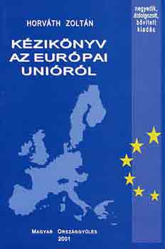 Horv�th Zolt�n - K�zik�nyv az Eur�pai Uni�r�l