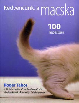 Roger Tabor - Kedvencnk, a macska 100 lpsben