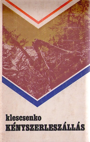 Anatolij Klescsenko - Knyszerleszlls