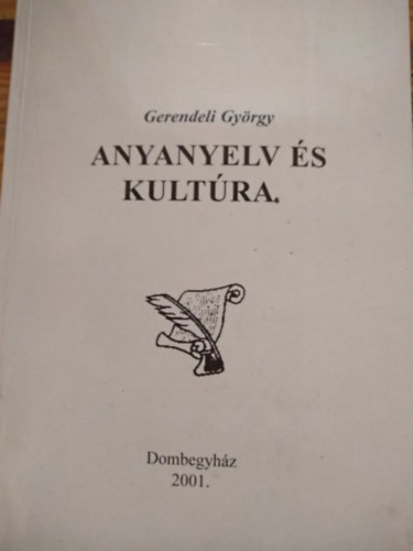 Gerendeli Gyrgy - Anyanyelv s kultra