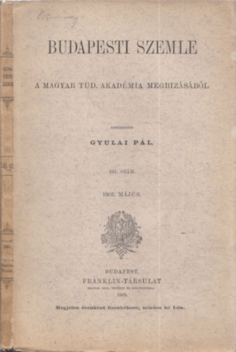 Gyulai Pl - Budapesti Szemle (A Magyar Tud. Akadmia Megbzsbl) 341. szm (1905. mjus)