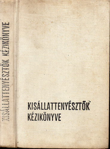 Stefan Maar; és munkaközössége - Kisállattenyésztők kézikönyve