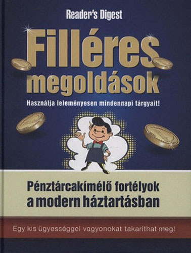 Reader's Didest - Fillres megoldsok - Fillres Megoldsok - Hasznlja Lelemnyesen Mindennapi Trgyait! - Pnztrcakml Fortlyok A Modern Hztartsban