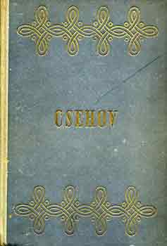 Anton Pavlovics Csehov - Csehov drmai mvei