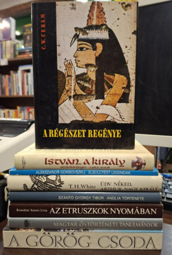 Koltay G�bor , Vojtech Zamarovsky C.W. Ceram (szerk.), Alekszandr Gorbovszkij, T.H. White, Kenedin� Sz�nt� L�via, Bartha Antal (szerk.) - 8 db -os t�rt�nelmi K�NYVMENT� AJ�NLAT: A r�g�szet reg�nye, Istv�n, a kir�ly eml�kk�nyv 1983-2008, Els�llyedt legend�k, �dv n�ked, Arthur, nagy kir�ly, Az etruszkok nyom�ban, Magyar �st�rt�neti tanulm�nyok, A g�r�g csoda