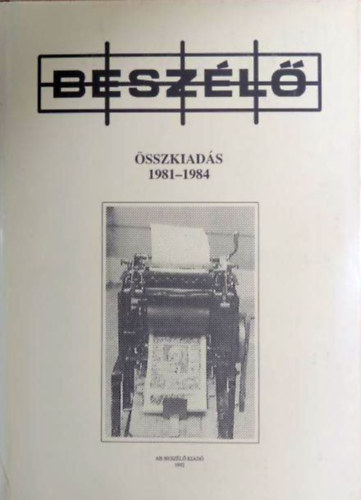 Beszl I-III.(sszkiads 1981-84, 1984-87, 1987-89)