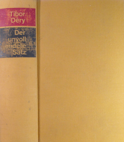 Tibor D�ry - Der unvollendete Satz. Roman