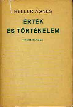 Heller �gnes - �rt�k �s t�rt�nelem