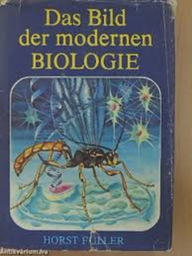 Horst F�ller - Das Bild der modernen Biologie