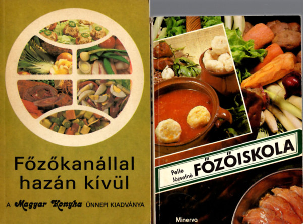 Pelle Jzsefn - 2 db Szakcsknyv  ( Fziskola + Fzkanllal hazn kvl )